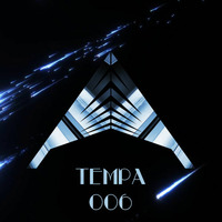 Tempa: 006 by DJ TEMPA