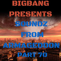 Soundz From Armageddon Part 70 (12-02-2016) by bigbang