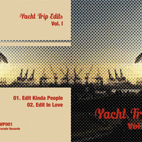 Yacht Trip Edits Vol. I