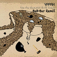 It's Not The Same-Yppah (BaH-Bar Remix) by BaH-Bar