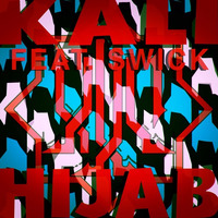 KALI (feat. SWICK) - HIJAB Original by KALI