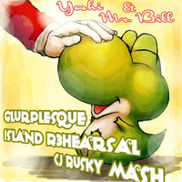 Glurplesque Island Rehearsal (cj Rusky Mash) by cj Rusky