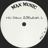 MAX MUSIC-NU Disco 2016.Edit 1.(mix by Roby) by Roby Fliske Rasic