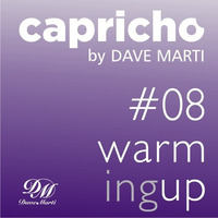 CAPRICHO 008 (WARMING UP) by Dave Marti by Dave Marti