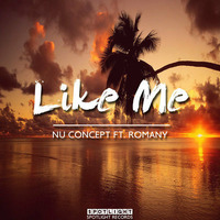NU Concept Feat Romany - Like Me (Tommy Mc Remix) [Spotlight Records] OUT NOW HIT BUY!! by Tommy Mc