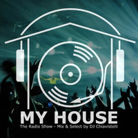 My House Radio Show 2016-01-30 by DJ Chiavistelli