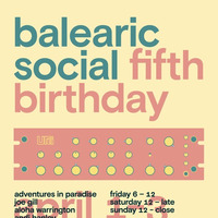 Balearic Social 5th Birthday Andy Hickford (Downtown Science) by Andy H