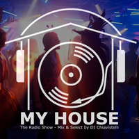 My House Radio Show 2016-02-06 by DJ Chiavistelli
