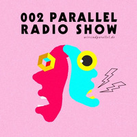 Parallel Radio Show 002 by Daniela La Luz by Parallel Berlin