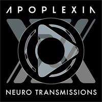 APOPLEXIA Neuro Transmissions 013 - August 13th... good thing it's not a friday! :P by Apoplexia