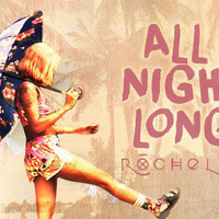 Rochelle - All Night Long (WILD SOULS EDIT) by Wild Souls Djs