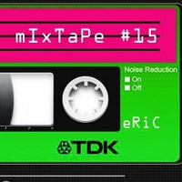 mIxTaPe #15 [Deep2Tech] by eRiC
