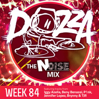 DJ Dozza The Noise Week 084 by Dozza