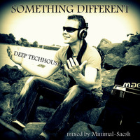 &quot;Something Different&quot;  01.2015 by SAESH tech