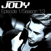Jody Deejay Episode 1/Season 2013 by Jody Deejay