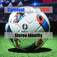 Carneval De Paris 2k16 (Extended Mix) by SAWO