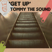 Tommy the Sound - Get Up (Enrico da Rosa Remix) by Döner Records