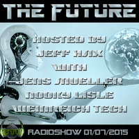 The Future on GTU-radio 01-07-2015 by Jeff Hax