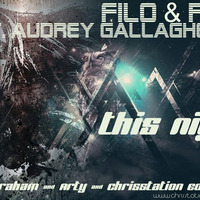 Filo &amp; Peri feat. Audrey Gallagher - This Night (Max Graham &amp; Arty &amp; ChrisStation Edit Cut) by Chris Station