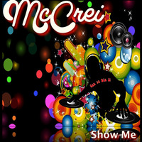 McCrei -Show Me (Classic DIG Mix) by Gary Van den Bussche (Disco,Soul, Gold)
