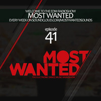 MOST WANTED #41 - The EDM Radioshow by Filoú
