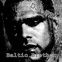 DJ PB - Baltic Brotha by DJ PB