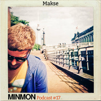 MINMON Podcast #17 by Makse by MinMon Kollektiv