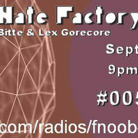 Artificial Hate Factory #005 - Alavux presented by Doller Bitte &amp; Lex Gorecore by Alavux