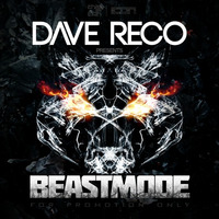 Dave Reco - Beastmode [Promo Set] by Dave Reco