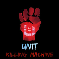 UniT - Killing Machine (Beatfreak'z Records) by Creeds