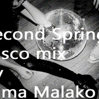 Second Spring Disco Mix by Dima Malako