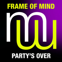 Frame of Mind Party's Over PREVIEW mena music 2015 by mena music 