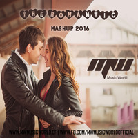 The Romantic Mashup - MUSIC WORLD MW by MUSIC WORLD - MW