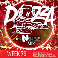 DJ Dozza The Noise Week 79 by Dozza