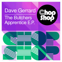 Say Yessir **Out Now on Chopshop** by Dave Gerrard