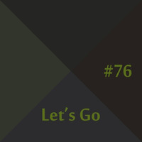 Let's Go #76 by Praunuk