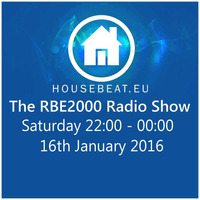 The RBE2000 Radio Show 16 Jan 2016 housebeat.eu by Richie Bradley