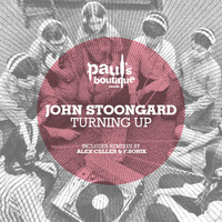 John Stoongard- Turning Up (Original Mix) Paul'S Boutique 035 SNIP by John Stoongard