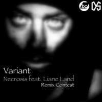 Variant -  Necrosis feat. Liane Land (T.A13 Remix) [Out Now On :Dark and Sonorous Rec.!] by T.A13