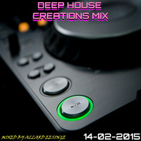 Deep House Creations Mix (14-02-2015) by Allard Eesinge