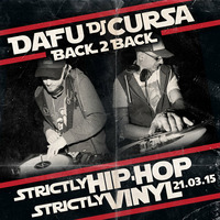 Strictly HIP-HOP, Strictly Vinyl Session 21.03.15 by Dafu & DJ Cursa
