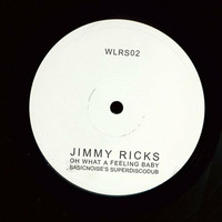 Jimmy Ricks - Oh! What A Feeling (Basicnoise's SuperDiscoDub) by Basicnoise