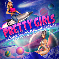 BS ft. IA - Pretty Girls [Anderson Rocha PVT Mash!] by Anderson Rocha