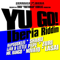 YU GO! IBERIA RIDDIM (Germaica Iberia) (MEGAMIX BY CHRONIC SOUND) by Chronic Sound