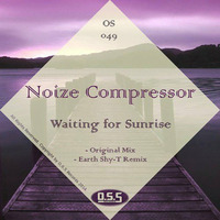 OS049 : Noize Compressor - Waiting For Sunrise (Original Mix) by O.S.S Records