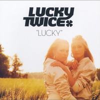 Lucky Twice - Lucky ( Kulisa Bootleg ) Demo by Kulisa