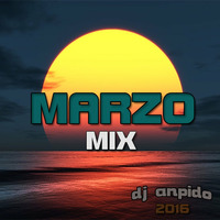 Dj AnpidO - Mix Marzo 2016 by Dj AnpidO