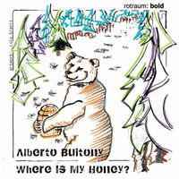 Alberto Buitony - Where Is My Honey? by Alberto Buitony