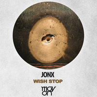 Jonx - Wish Stop ( Original Mix ) by movonrecords