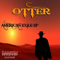Otter - American Exile EP (preview clips) released 10th september by Boomsha Recordings